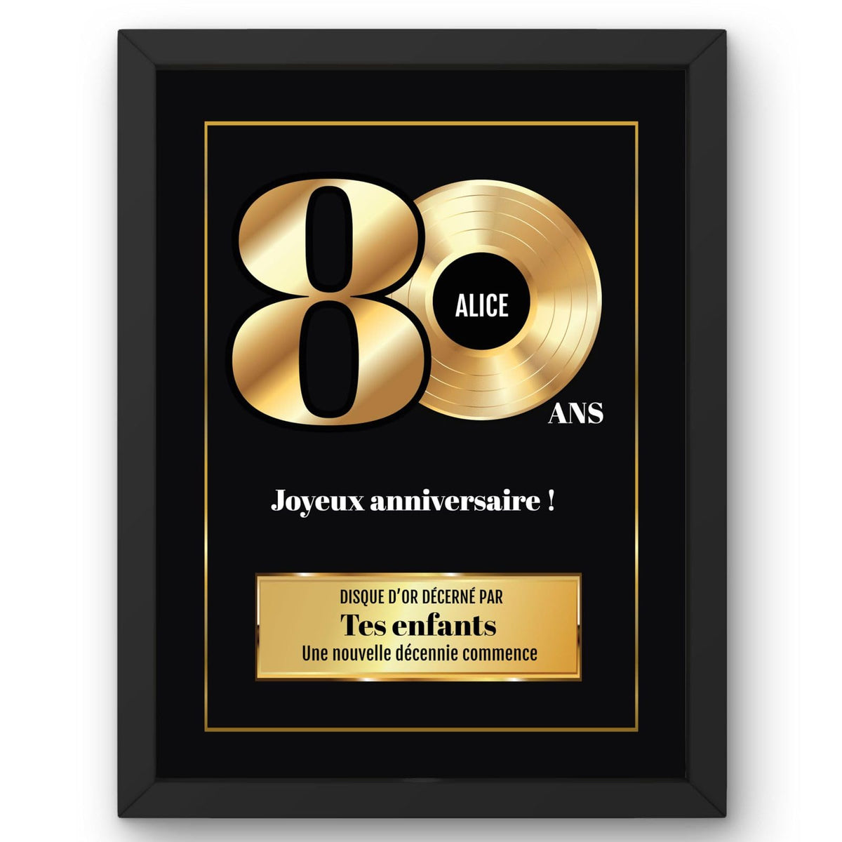 Disque d'or personnalisé pour ses 80 ans en cadre noir : grand « 80 » doré, prénom au centre du disque, signature et message au choix, livré chez vous (exemple)