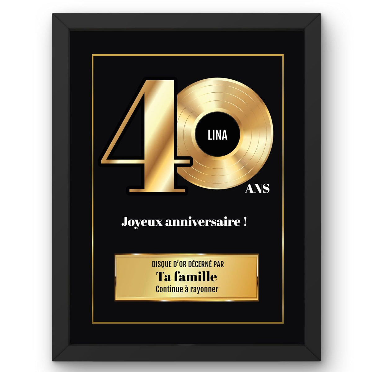 Disque d'or personnalisé pour ses 40 ans en cadre noir : grand « 40 » doré, prénom au centre du disque, signature et message au choix, livré chez vous (exemple)