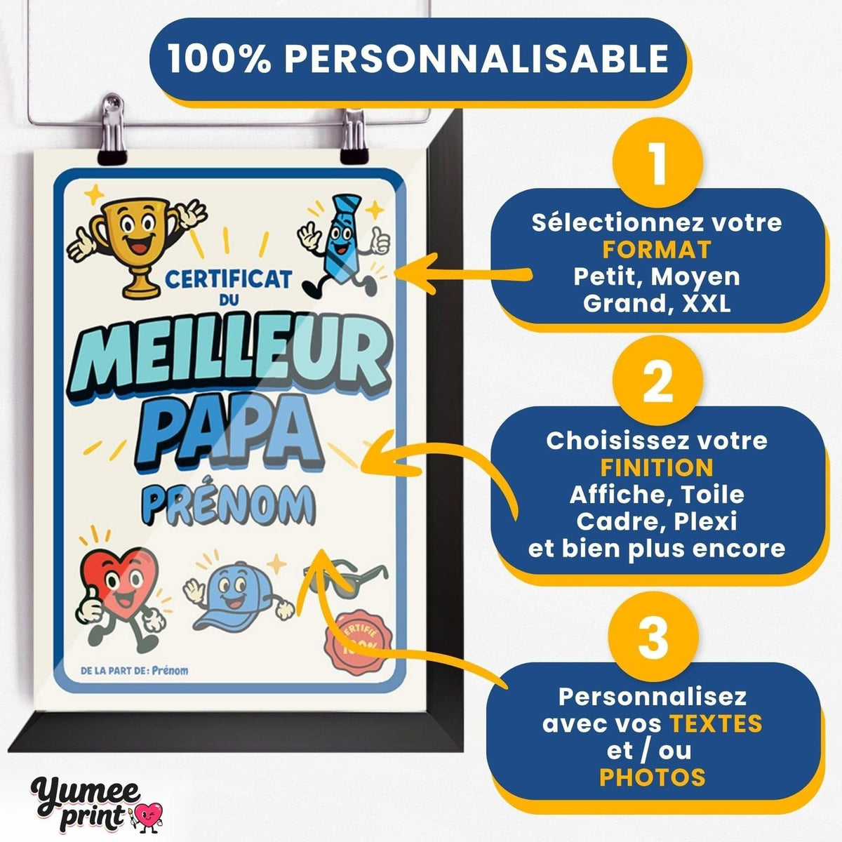 Personnalisez le certificat du meilleur papa en trois étapes : format, finition puis textes, avec son prénom et votre signature, imprimé et livré chez vous (exemple)