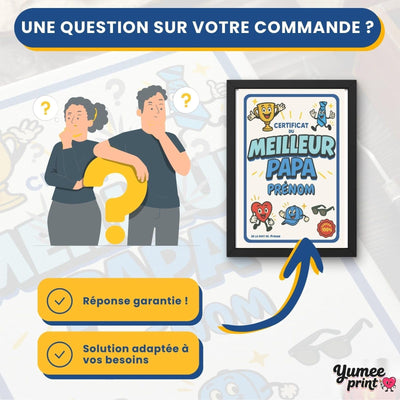 Une question sur votre certificat du meilleur papa ? Notre service client vous répond par message avec une solution garantie, adaptée à vos besoins
