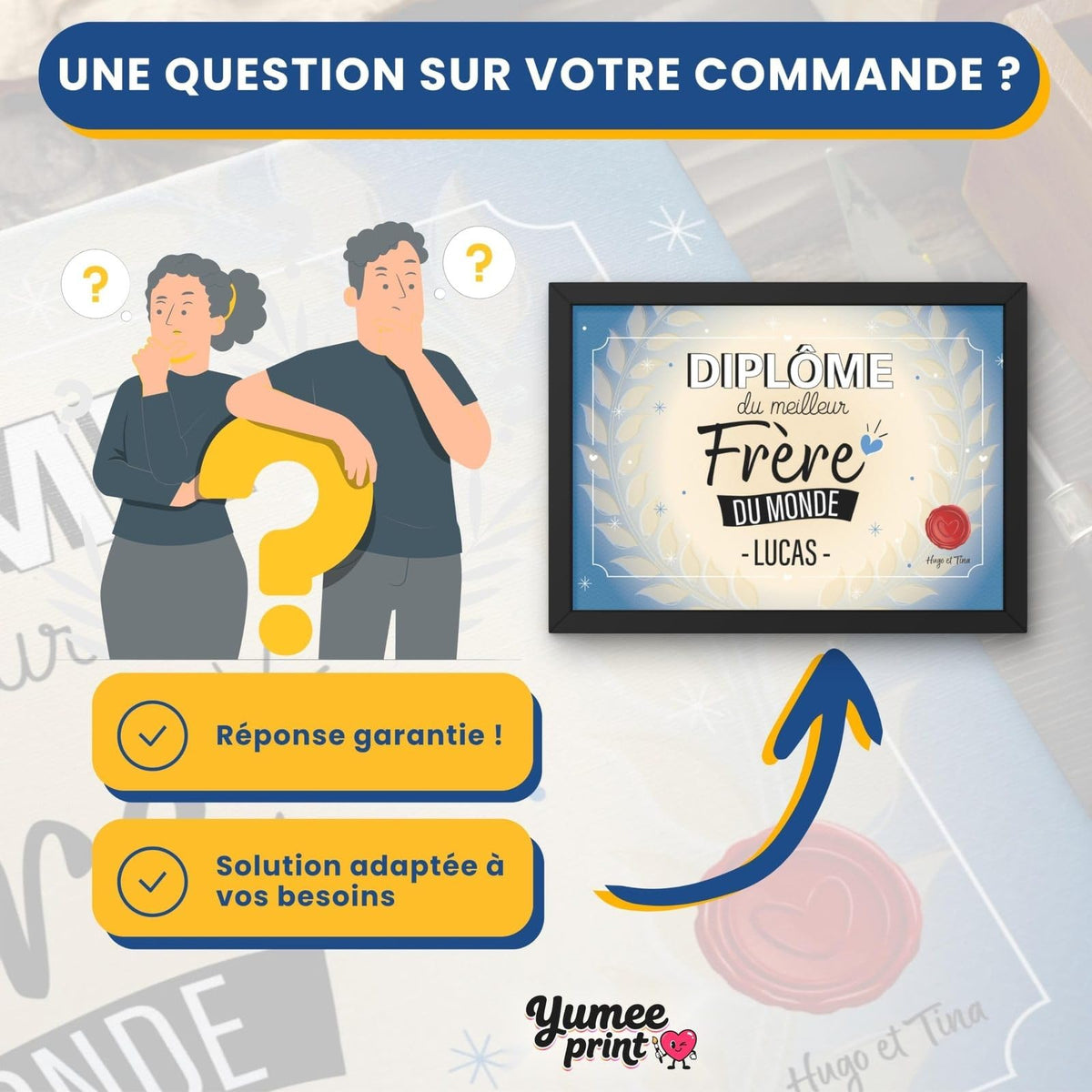 Une question sur votre diplôme « du meilleur frère » ? Notre service client vous répond par message avec une solution garantie, adaptée à vos besoins