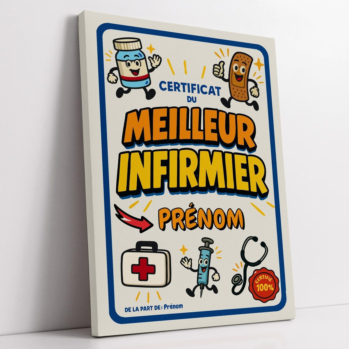 Diplôme humoristique « certificat du meilleur infirmier » à son prénom, style rétro à mascottes (pansement, seringue et stéthoscope), bordure bleu marine, sur toile canvas, livré chez vous (exemple)