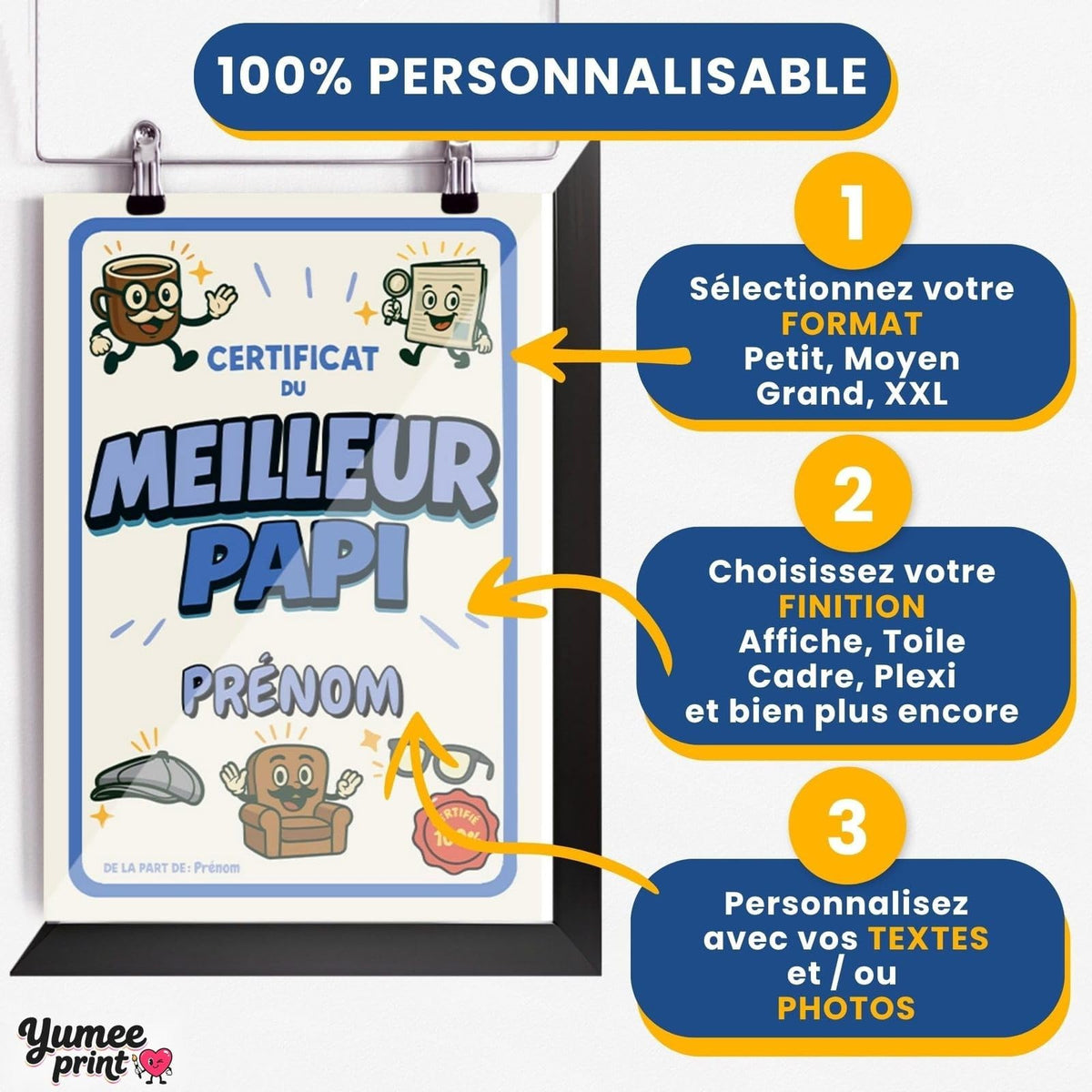 Personnalisez le certificat du meilleur papi en trois étapes : format, finition puis textes, avec son prénom et votre signature, imprimé et livré chez vous (exemple)