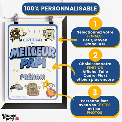 Personnalisez le certificat du meilleur papi en trois étapes : format, finition puis textes, avec son prénom et votre signature, imprimé et livré chez vous (exemple)