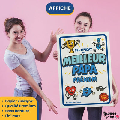 Certificat du meilleur papa imprimé en affiche (poster) sur papier mat sans bordure, tenu à bout de bras ; son prénom en grand, livré roulé chez vous (exemple)