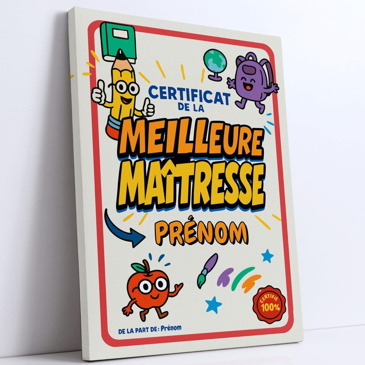 Diplôme humoristique « certificat de la meilleure maîtresse » à son prénom, style rétro à mascottes (crayon, cartable et pomme), bordure rouge, sur toile canvas, livré chez vous (exemple)