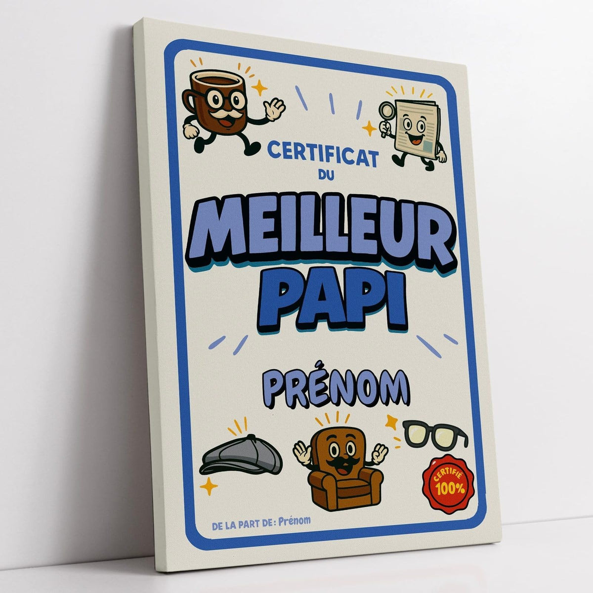 Diplôme humoristique « certificat du meilleur papi » à son prénom, style rétro à mascottes (tasse, journal et fauteuil), bordure bleue, sur toile canvas, livré chez vous (exemple)
