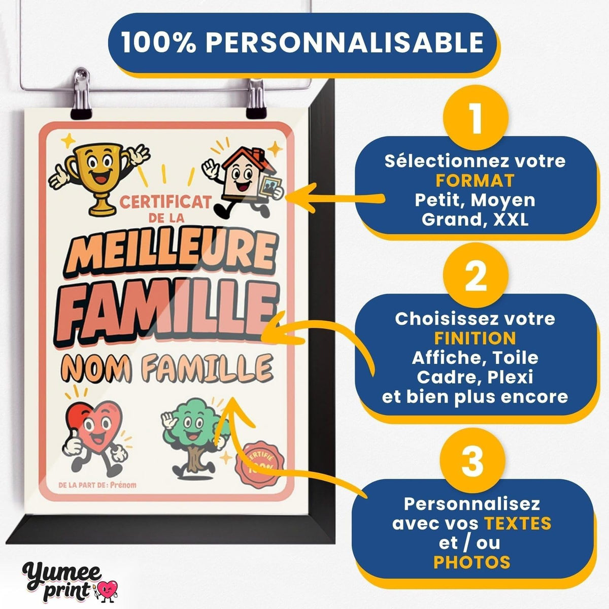 Personnalisez le certificat de la meilleure famille en trois étapes : format, finition puis textes, avec le nom de famille et votre signature, imprimé et livré chez vous (exemple)