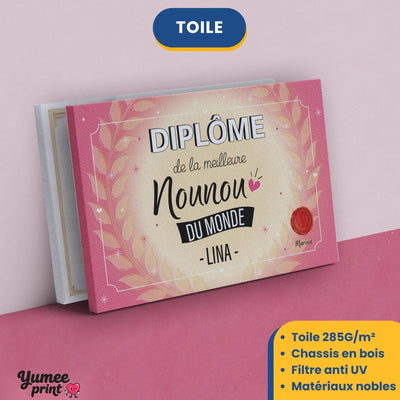 Diplôme « de la meilleure nounou du monde » sur toile canvas tendue sur châssis en bois, avec son prénom et votre signature, imprimé puis livré chez vous (exemple)