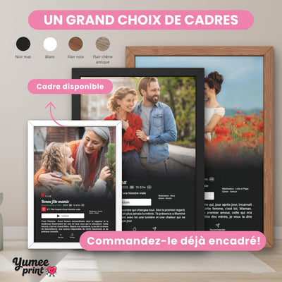 Affiches façon écran de streaming en portrait, en cadre blanc, noir et bois ; le cadre existe en noir, blanc, bois clair ou bois foncé, livré chez vous (exemple)