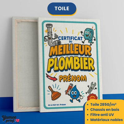 Certificat du meilleur plombier sur toile canvas tendue sur châssis en bois, vue de face et de dos, avec son prénom et votre signature, imprimé puis livré chez vous (exemple)