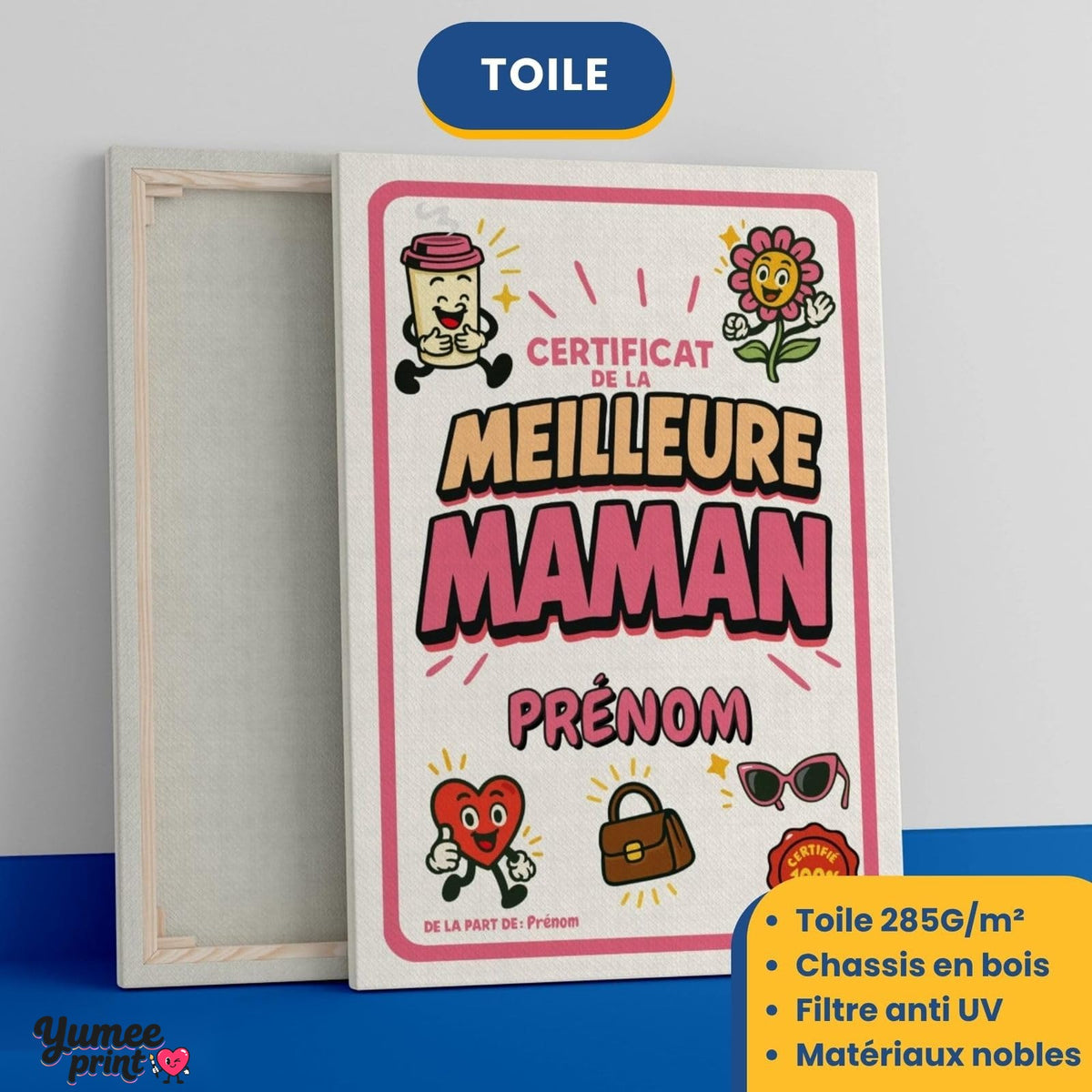 Certificat de la meilleure maman sur toile canvas tendue sur châssis en bois, vue de face et de dos, avec son prénom et votre signature, imprimé puis livré chez vous (exemple)