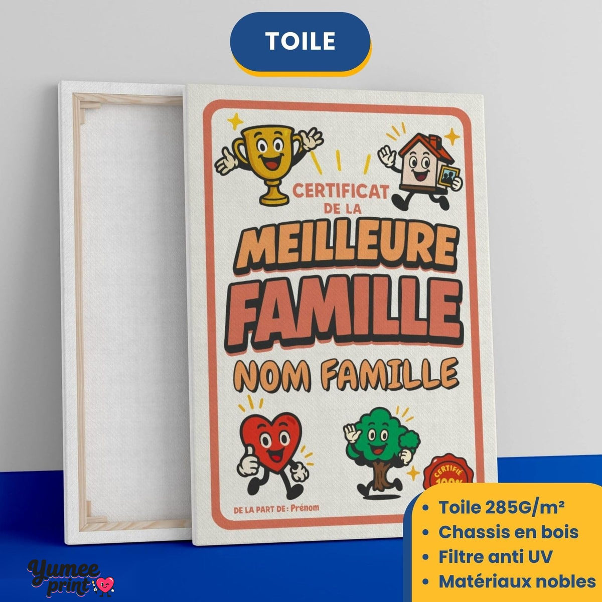 Certificat de la meilleure famille sur toile canvas tendue sur châssis en bois, vue de face et de dos, avec le nom de famille et votre signature, imprimé puis livré chez vous (exemple)