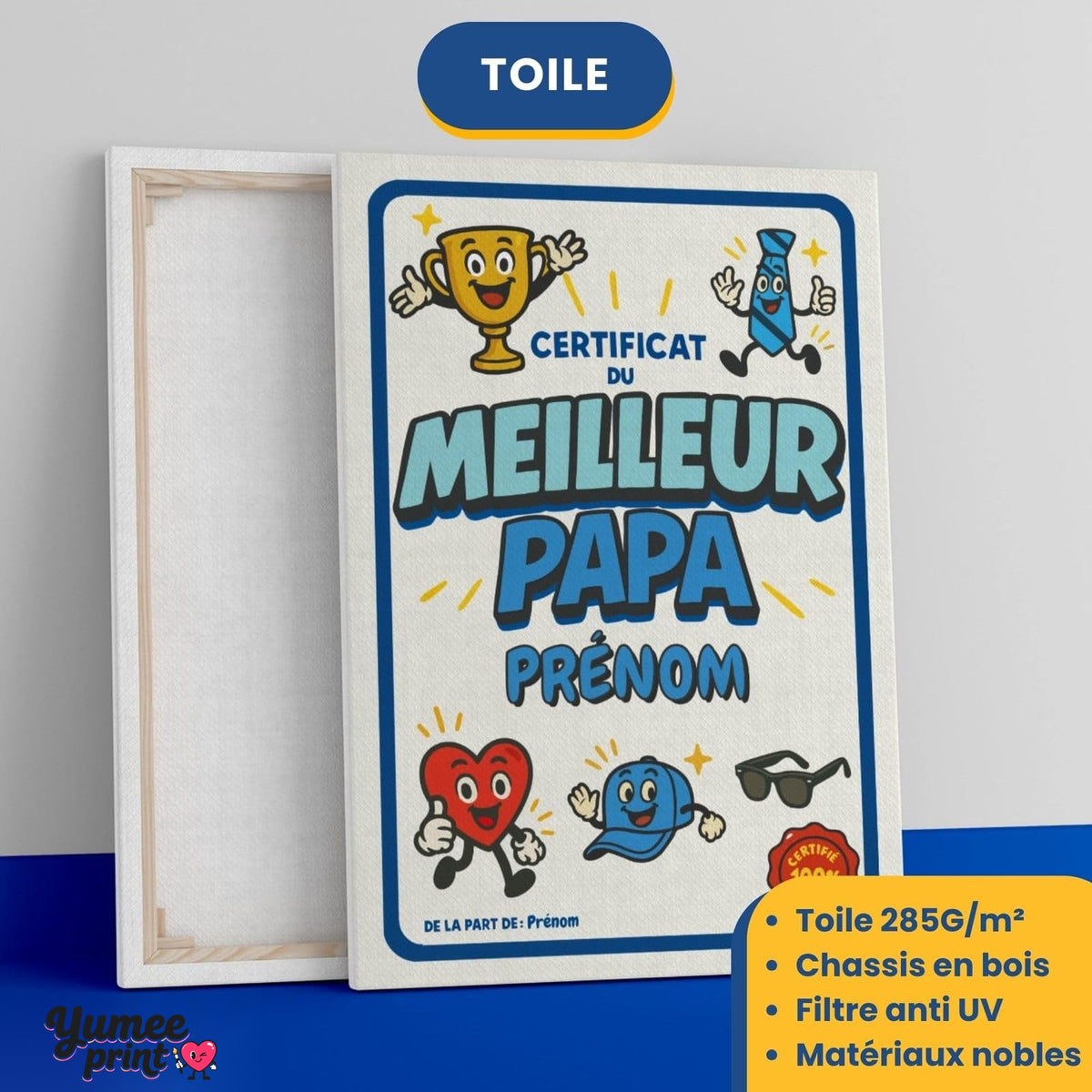Certificat du meilleur papa sur toile canvas tendue sur châssis en bois, vue de face et de dos, avec son prénom et votre signature, imprimé puis livré chez vous (exemple)
