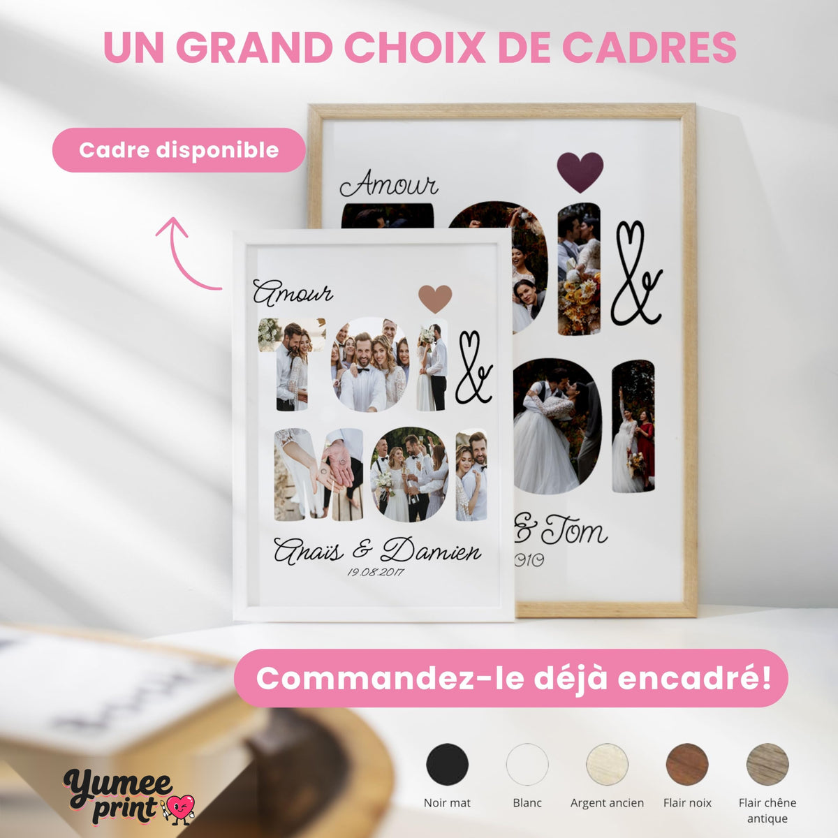 Tableaux Toi & Moi en cadre blanc et en cadre bois clair ; le cadre existe en noir, blanc, bois clair ou bois foncé, avec vos photos et vos prénoms, livré chez vous (exemple)